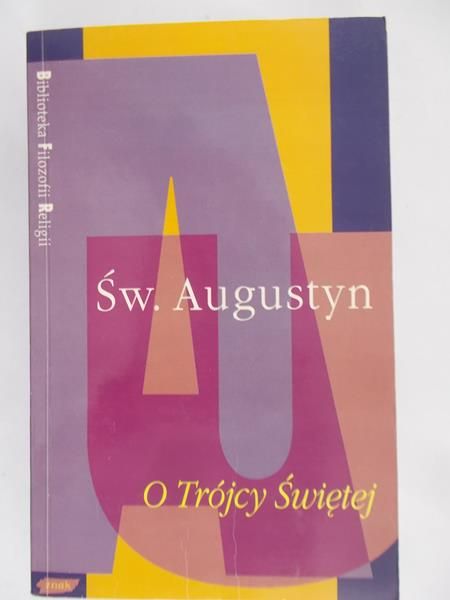 Św. Augustyn  - O Trójcy Świętej