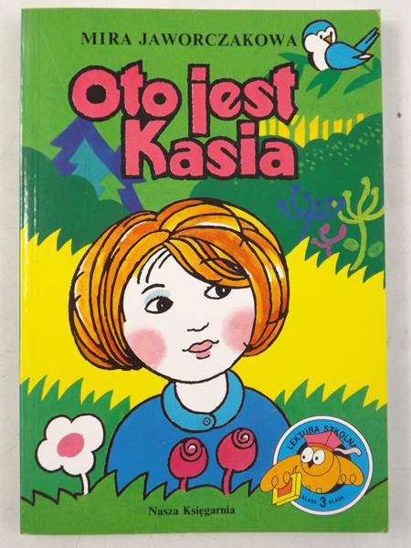 Jaworczakowa Mira - Oto jest Kasia