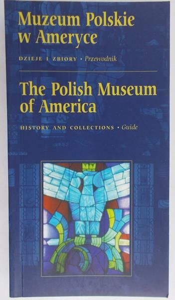 Brykowski Ryszard (red.) - Muzeum Polskie w Ameryce