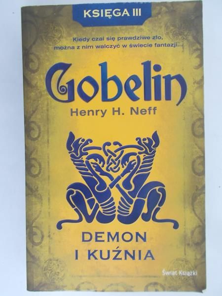 Neff Henry H. - Gobelin. Demon i kuźnia