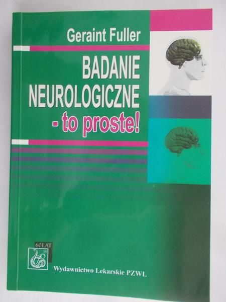 Fuller Geraint - Badanie neurologiczne - to proste!