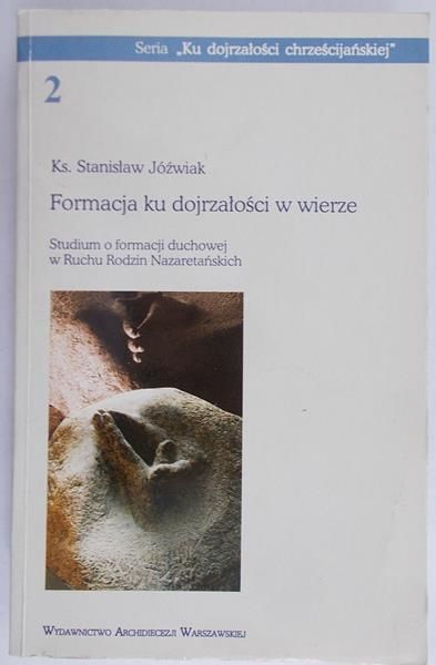 Jóźwiak Stanisław - Formacja ku dojrzałości w wierze