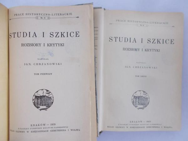 Chrzanowski Ignacy - Studia i szkice. Rozbiory i krytyki, T.1 i 2 (1939 r.)