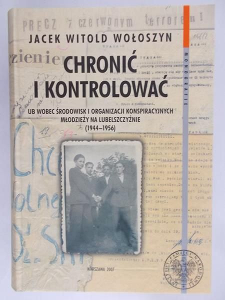 Wołoszyn Jacek Witold - Chronić i kontrolować