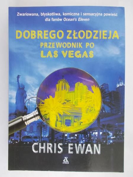 Ewan Chris - Dobrego złodzieja. Przewodnik po Las Vegas.