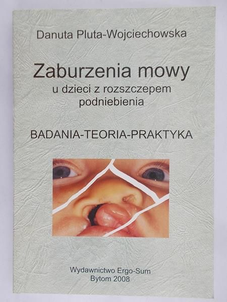 Pluta-Wojciechowska Danuta - Zaburzenia mowy