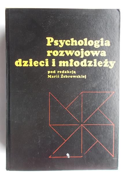 Żebrowska Maria (red.) - Psychologia rozwojowa dzieci i młodzieży