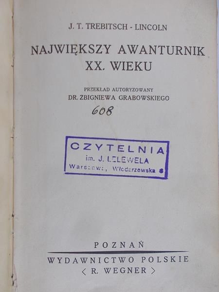 Trebitch -Lincoln J.T. - Największy awanturnik XX wieku, ok.1900 r.