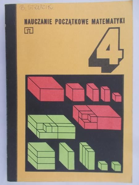 Semadeni Zbigniew (red.) - Nauczanie początkowe matematyki. Podręcznik dla nauczyciela, Tom 4
