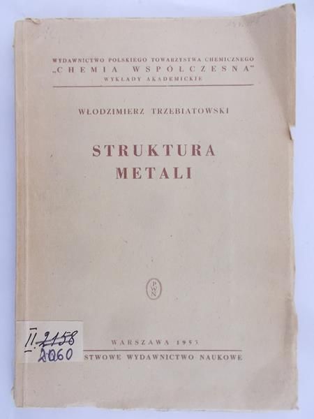 Trzebiatowski Włodzimierz- Struktura metali