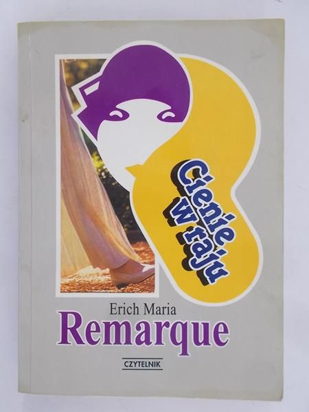 Remarque Maria Erich - Cienie w raju
