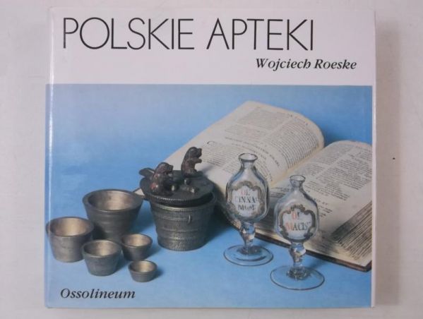 Roeske Wojciech - Polskie apteki