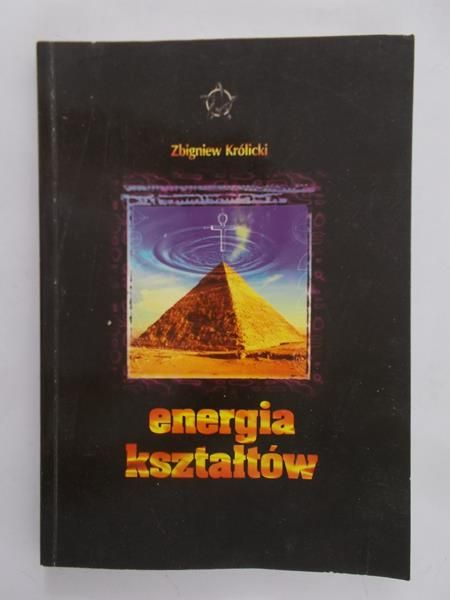 Królicki Zbigniew - Energia Kształtów