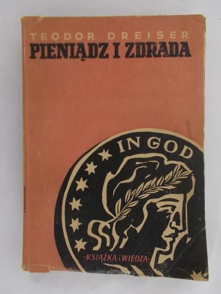 Dreiser Teodor - Pieniądz i zdrada, 1949