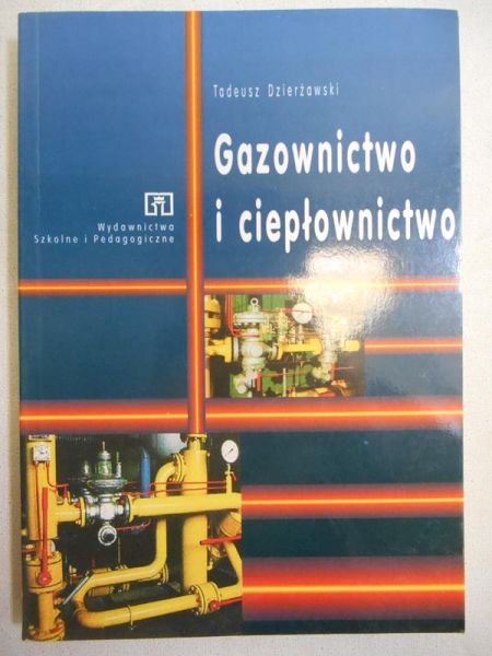 Dzierżawski Tadeusz  - Gazownictwo i ciepłownictwo