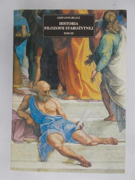 Reale Giovanni - Historia filozofii starożytnej, Tom III