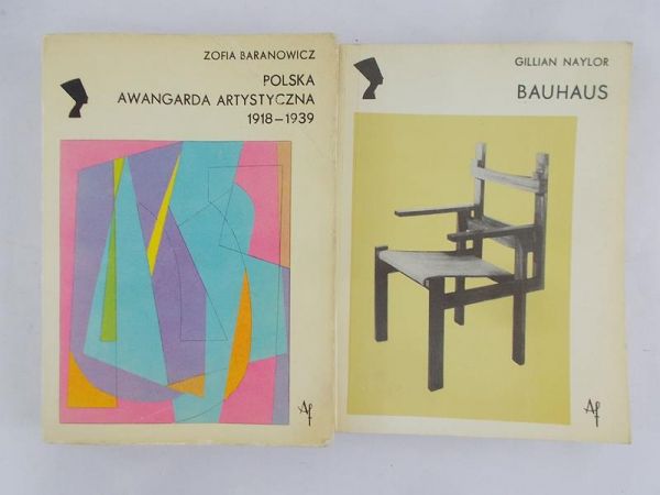 Naylor Gillian -  Bauhaus/ Baranowicz Zofia  - Polska Awangarda Artystyczna 1918-1939