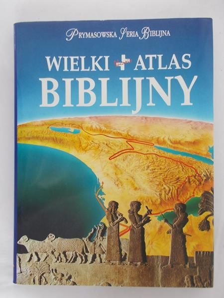 Pritchard James B. (red.) - Wielki atlas biblijny