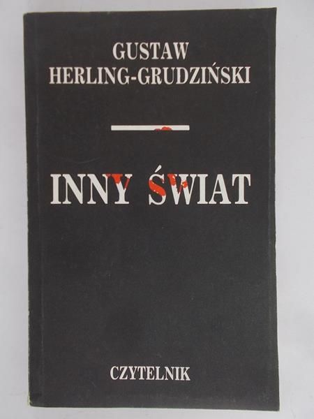Herling-Grudziński Gustaw -  Inny świat