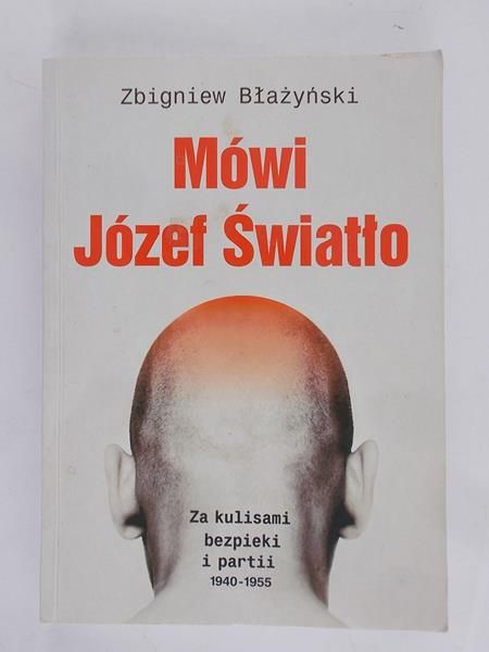 Błażyński Zbigniew - Mówi Józef Światło
