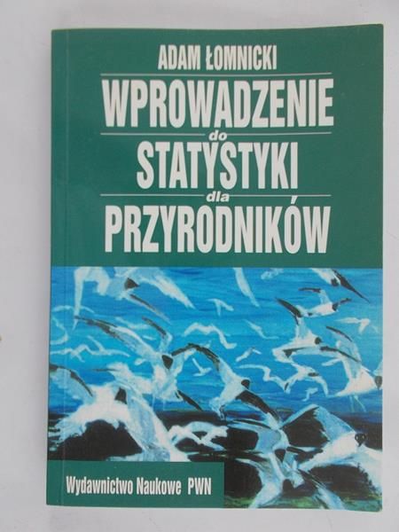 Łomnicki Adam - Wprowadzenie do statystyki dla przyrodników
