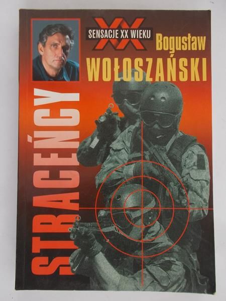 Wołoszański Bogusław - Straceńcy