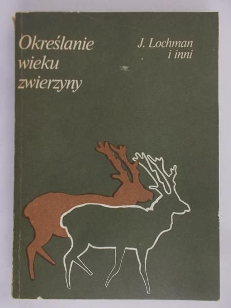 Lochman J. - Określanie wieku zwierzyny