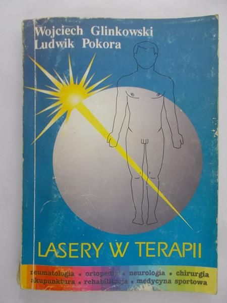 Glinkowski Wojciech - Lasery w terapii
