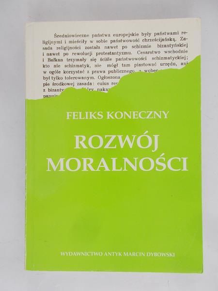 Koneczny Feliks - Rozwój moralności