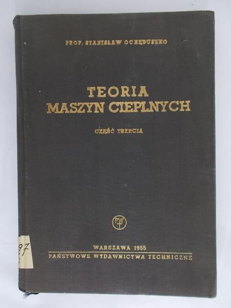 Ochęduszko Stanisław - Teoria maszyn cieplnych, cz. III
