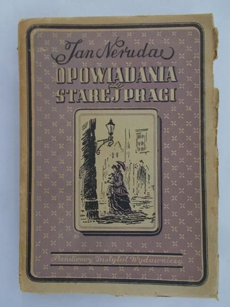 Neruda Jan - Opowiadania ze Starej Pragi, 1949 r.