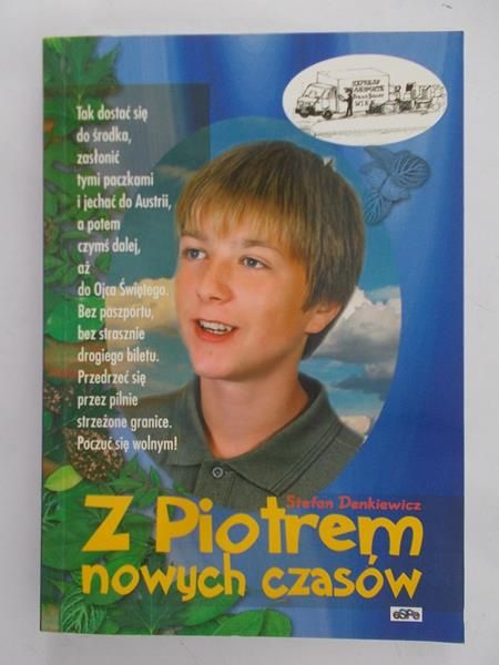 Denkiewicz Stefan - Z Piotrem nowych czasów