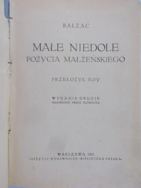 Honore de Balzac - Małe niedole pożycia małżeńskiego,1921 rok