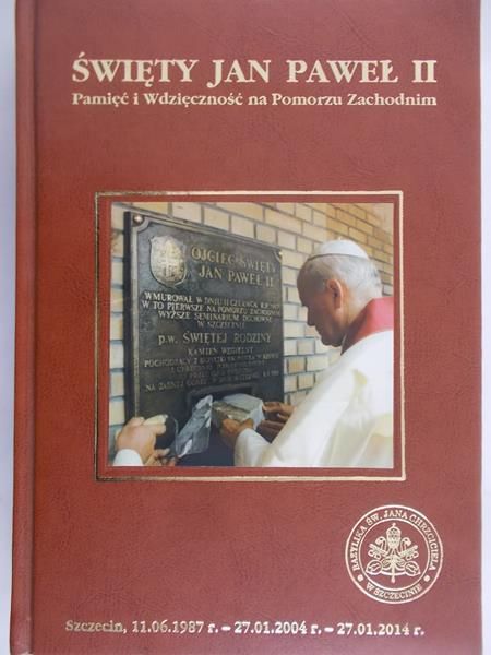 Ziejewski Aleksander (red.) - Święty Jan Paweł II. Pamięć i wdzięczność na Pomorzu Zachodnim + CD