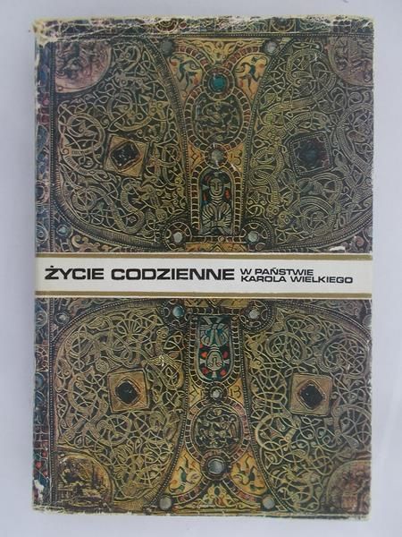 Riche Pierre - Życie codzienne w państwie Karola Wielkiego