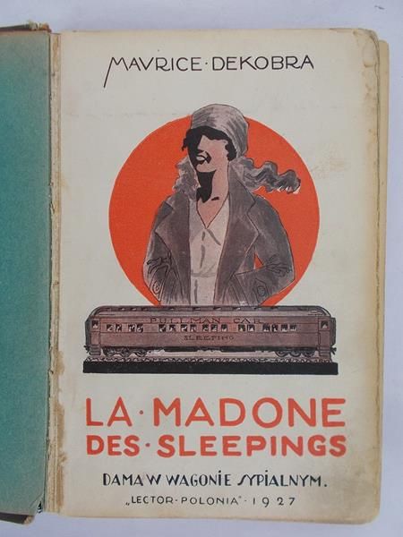 Dekobra Maurice - Damy w wagonie sypialnianym, 1927