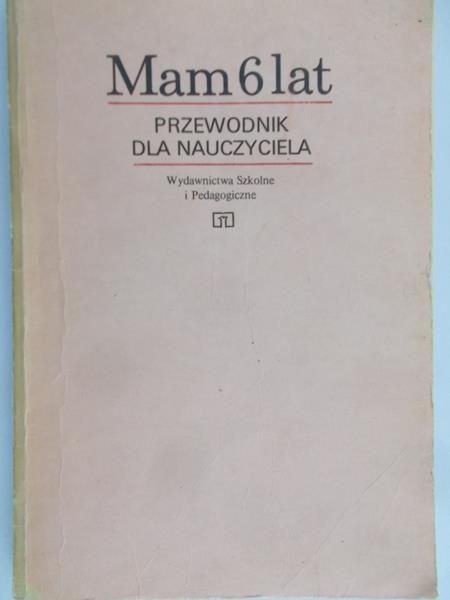 Przyłubska Ewa - Mam 6 lat. Przewodnik dla nauczyciela