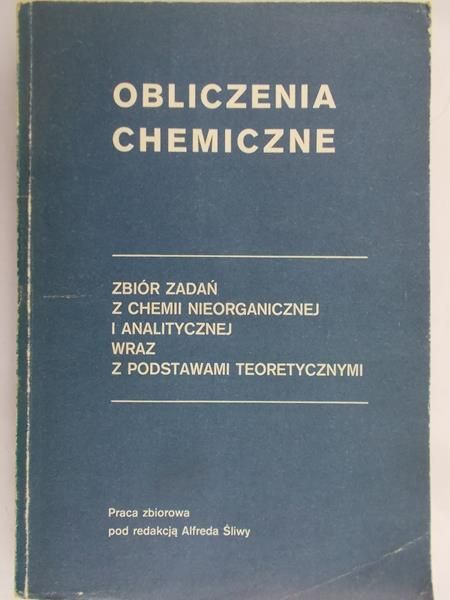 Śliwa Alfred (red.) - Obliczenia chemiczne
