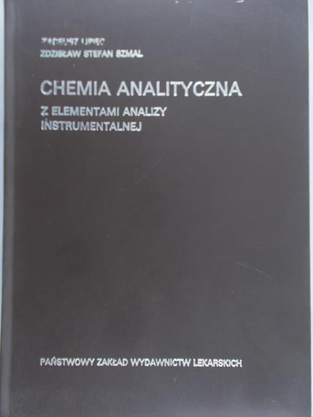 Szmal Zdzisław Stefan -  Chemia analityczna z elementami analizy instrumentalnej