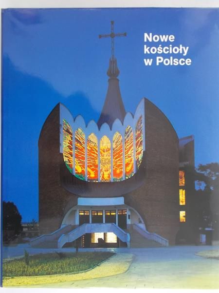 Kucza-Kuczyński Konrad - Nowe kościoły w Polsce