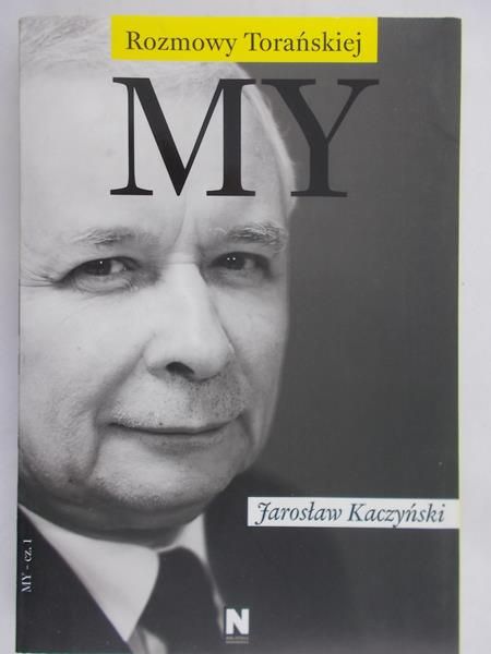 Torańska Teresa - My. Jarosław Kaczyński