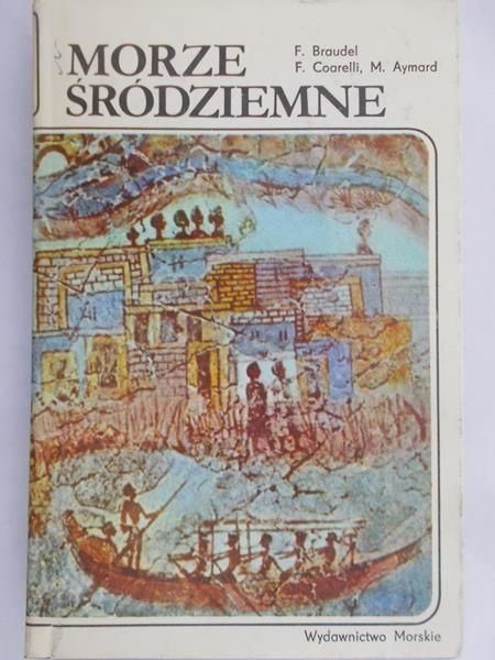 Braudel F. - Morze śródziemne