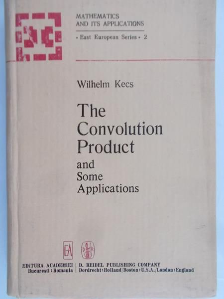Kecs Wilhelm - The Convolution Product