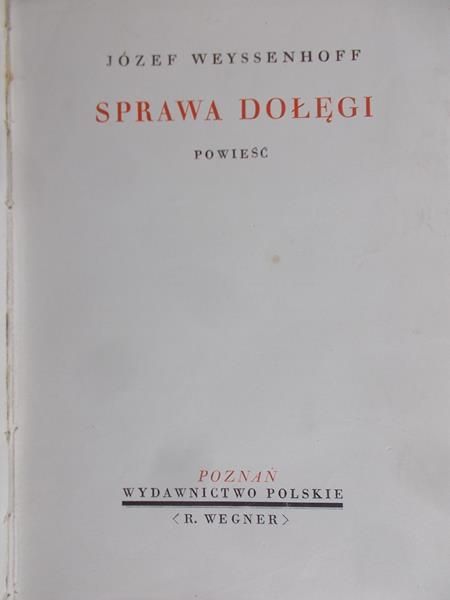 Weyssenhoff Józef - Sprawa Dołęgi, 1932 r.