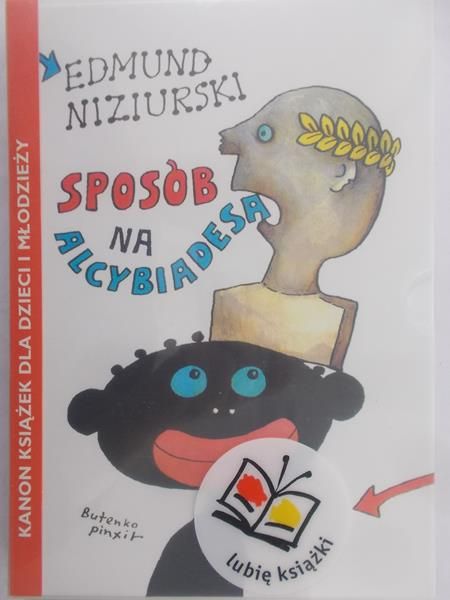 Niziurski Edmund  - Sposób na Alcybiadesa , Nowa