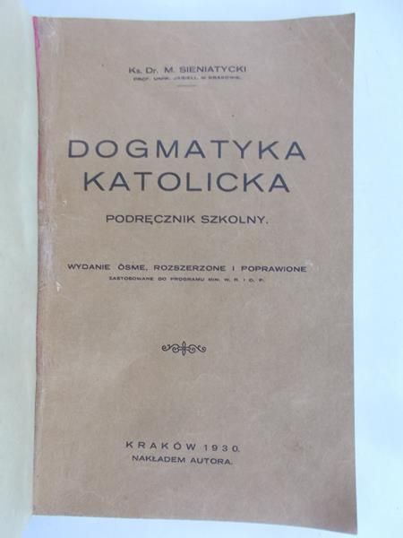 Sieniatycki M. - Dogmatyka katolicka, 1930 r.