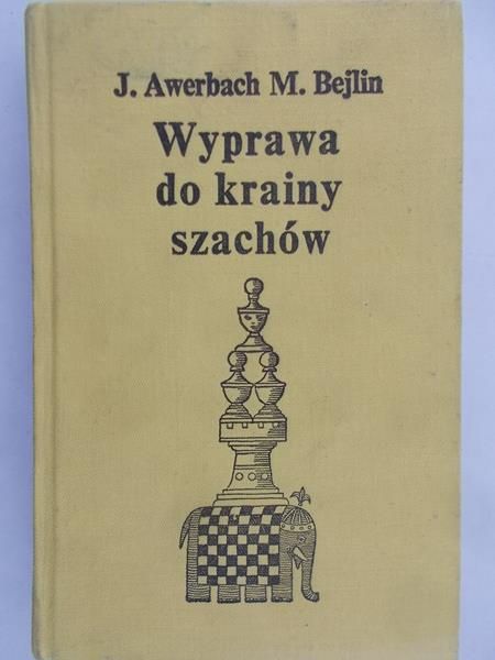 Bejlin M. Awerbach J. - Wyprawa do krainy szachów