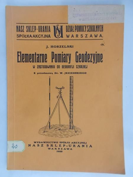 Horzelski J. - Elementarne pomiary geodezyjne, 1928 rok