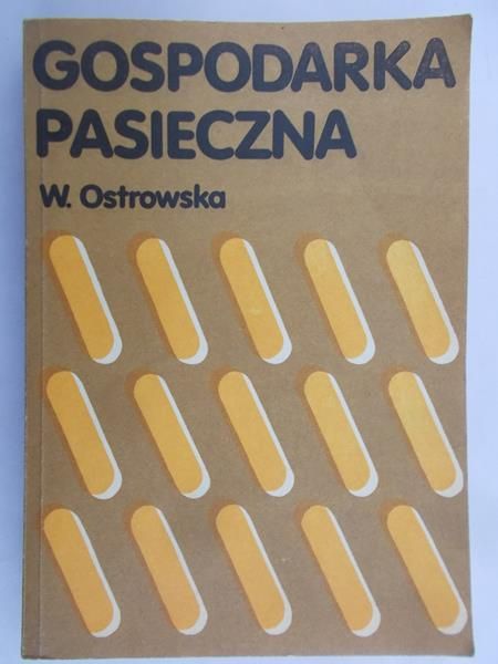 Ostrowska Wanda - Gospodarka pasieczna