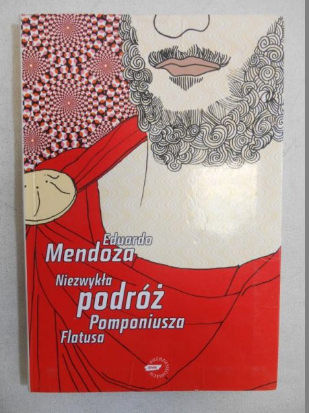 Mendoza Edmund  - Niezwykła podróż Pomponiusza Flatusa